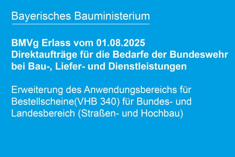 Bayerisches Bauministerium informiert über Vergabe öffentlicher Aufträge für Bedarfe der Bundeswehr bei Bau-, Liefer- und Dienstleistungen