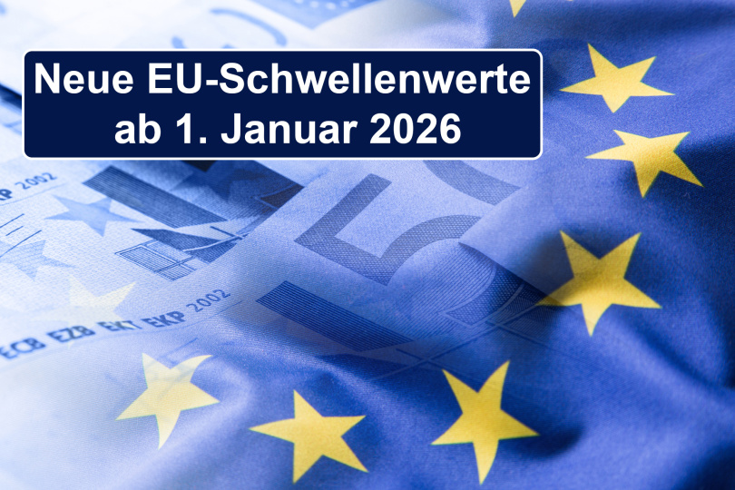 Neue EU-Schwellenwerte ab 01.01.2026 veröffentlicht Neue EU-Schwellenwerte ab 01.01.2026 veröffentlicht