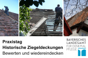 Praxistag Historische Ziegeldeckungen: Bewerten und wiedereindecken - 20.11.2025 - Thierhaupten