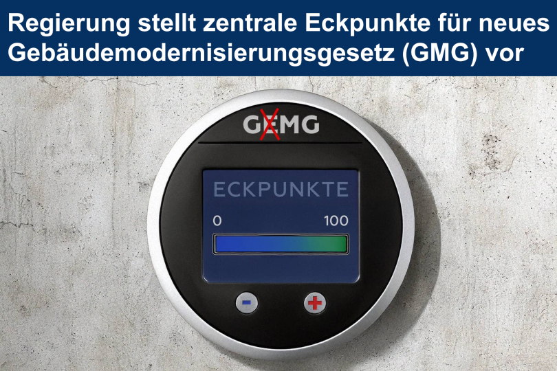 Regierung stellt zentrale Eckpunkte für neues Gebäudemodernisierungsgesetz (GMG) vor