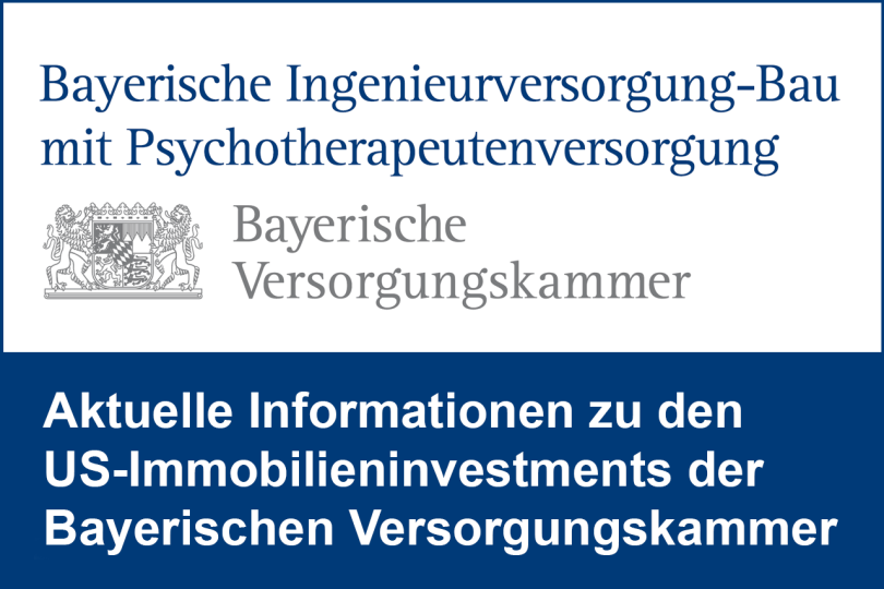 Aktuelle Informationen zu den US-Immobilieninvestments der Bayerischen Versorgungskammer