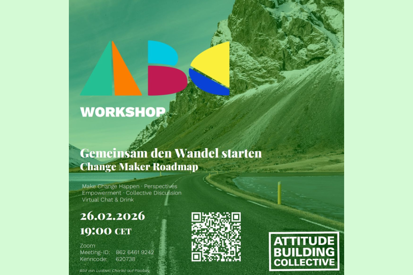 Workshop: Change Maker Roadmap - Attitude Building Collective - 26.02.2026 - Online - Kostenfrei!