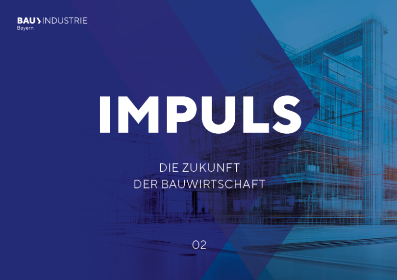 Die Zukunft der Bauwirtschaft: Zweiter Band der IMPULS-Reihe veröffentlicht 