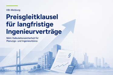 Bundesministerium für Verkehr führt Preisgleitklausel bei langfristigen baubezogenen Ingenieurverträgen ein