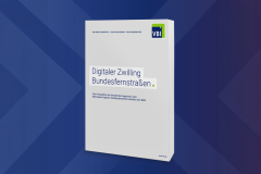 Digitaler Zwilling Bundesfernstraßen: VBI fordert gemeinsamen Datenraum für die Infrastruktur