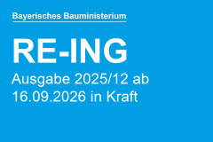 Bayerisches Bauministerium: Fortschreibung der RE-ING Ausgabe 2025/12