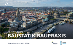 16. Fachtagung Baustatik - Baupraxis - 28.-29.05.2026 - Dresden