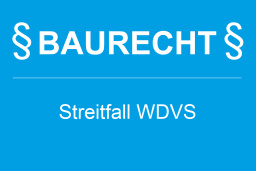 Streitfall WDVS - Risiken kennen und regeln