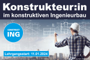 Lehrgang "Konstrukteur/in im konstruktiven Ingenieurbau" startet wieder am 11. Januar 2024 - Jetzt anmelden