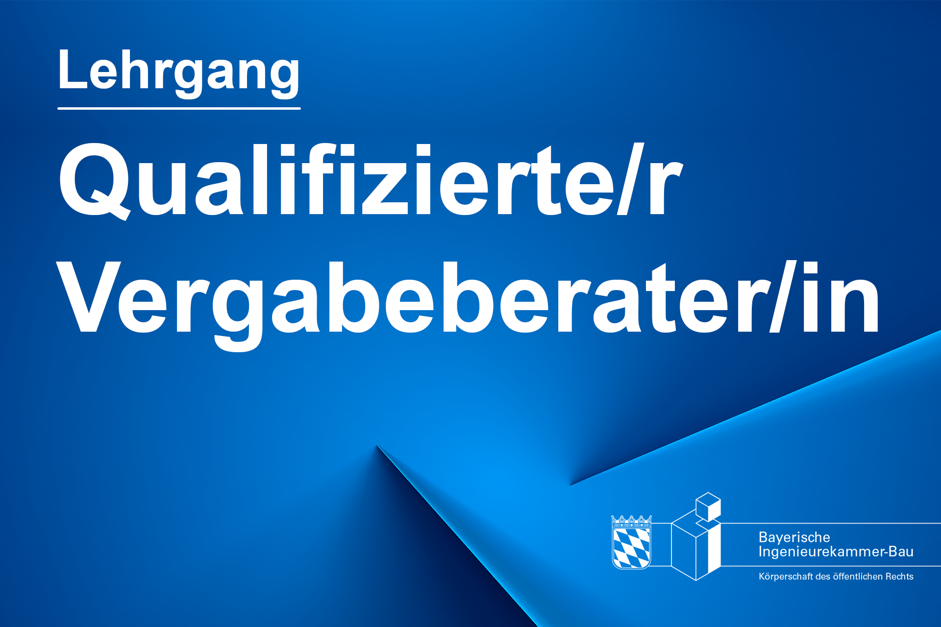 Lehrgang: Qualifizierte/r Vergabeberater/in