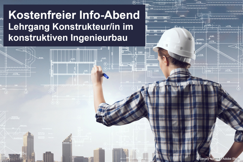 Info-Vortrag: Lehrgang Konstrukteur/in im konstruktiven Ingenieurbau - 19.01.2023 - Online - Kostenfrei!