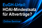 Seminar: HOAI - Das EuGH-Urteil zu den Mindestsätzen bei Altverträgen - 07.03.2022 - Online-Seminar