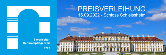 Bayerischer Denkmalpflegepreis - Preisverleihung am 15.09.2022 in Schloss Schleißheim