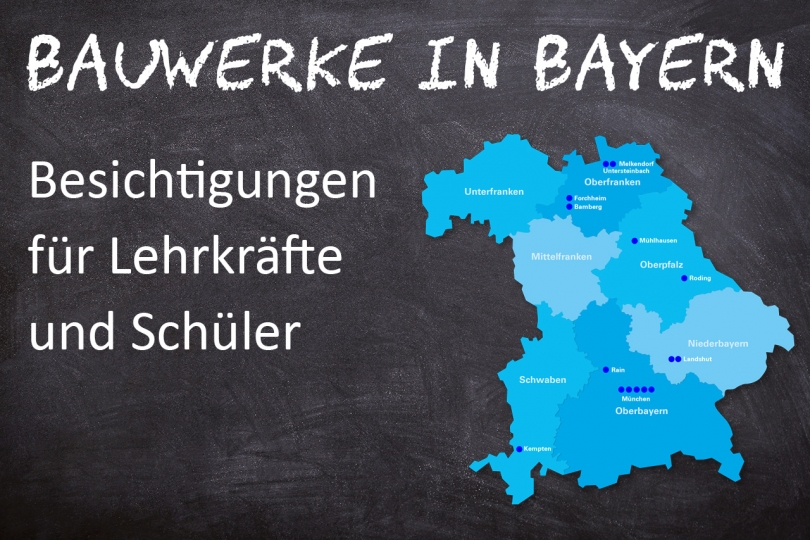 Bauwerke in Bayern für Lehrer und Schüler