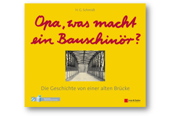 Buch "Opa, was macht ein Bauschinör"