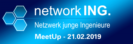 Netzwerk junge Ingenieure: MeetUp - 21.02.2019 - München