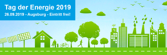 Tag der Energie am 26. September 2019 in Augsburg - Eintritt frei!