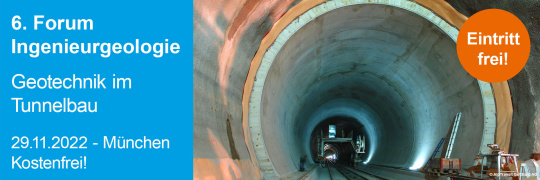 6. Forum Ingenieurgeologie: Geotechnik im Tunnelbau - 29.11.2022 - München - Kostenfrei!