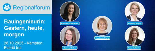 Bauingenieurin: Gestern, heute, morgen - 28.10.2025 - Kempten - Kostenfrei!
